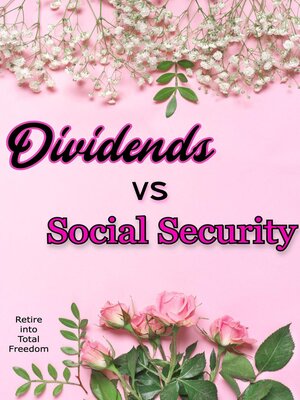 cover image of Dividends vs. Social Security